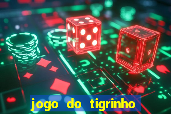 jogo do tigrinho deposito 1 real